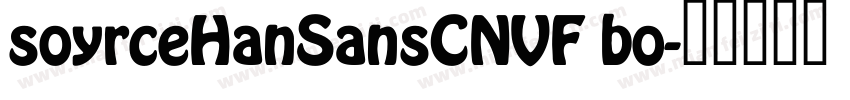 soyrceHanSansCNVF bo字体转换